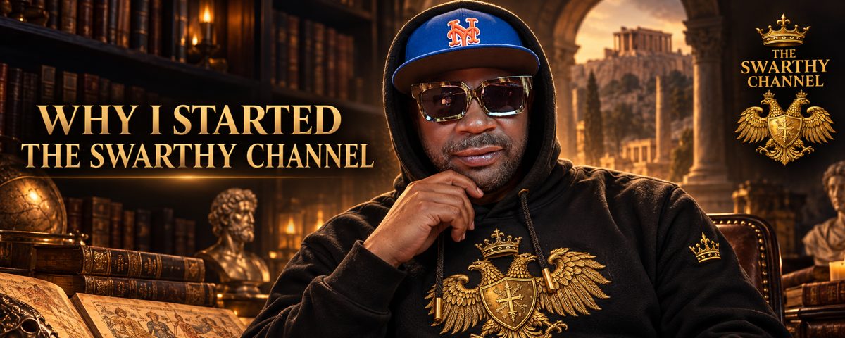 Why I Started the Swarthy Channel.
